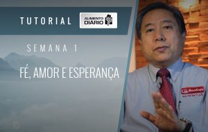 Alimento diário – O plano de Deus em nossa vida – Mensagem 1 – Tutorial