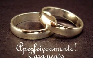 Aperfeiçoamento! Casamento