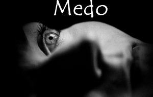 Medo – Jornal Árvore da Vida