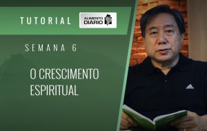 Alimento diário – Amor – Um caminho sobremodo excelente – Mensagem 22 – Tutorial