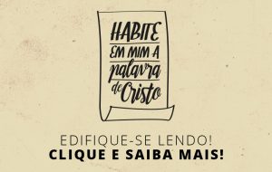 projeto Habite ricamente em mim a palavra de Cristo
