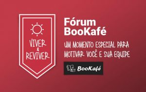 Fórum BooKafé – Viver & Reviver – Região 8A