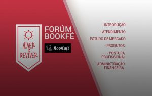 [Vídeos] Fórum Viver e Reviver BooKafé