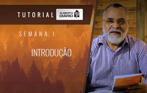 Alimento diário – A riqueza da Sua graça – Mensagem 1 – Tutorial