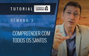 Alimento diário – A riqueza da Sua graça – Mensagem 11 – Tutorial