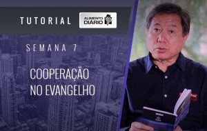 Alimento diário – O EVANGELHO – Mensagem 07 – Tutorial