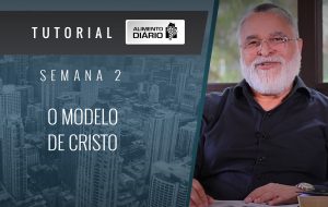 Alimento diário – NÓS SOMOS LÁ DO ALTO – Filipenses (6) – Tutorial