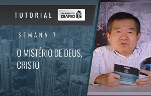 Alimento diário – NÓS SOMOS LÁ DO ALTO – Colossenses (3) – Tutorial
