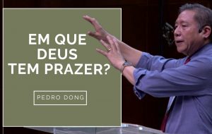 Em que Deus tem prazer?