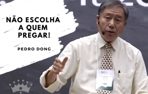 Não escolha a quem pregar!