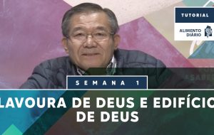 Alimento Diário – Despenseiros dos Mistérios de Deus – Tutorial Semana 1