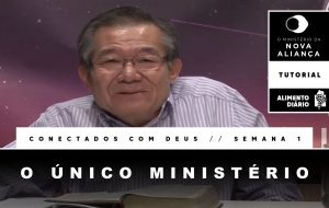 Alimento Diário – Conectados com Deus – Tutorial – Semana 01