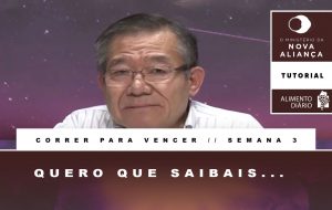 Alimento Diário – O Ministério da Nova Aliança – Correr para Vencer – Tutorial Semana 03