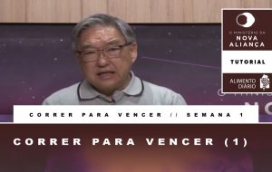 Alimento Diário – O Ministério da Nova Aliança – Correr para Vencer – Tutorial Semana 01