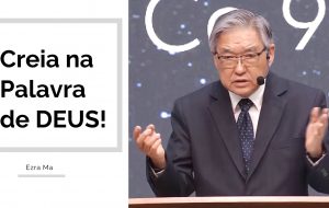 Creia na Palavra de Deus!