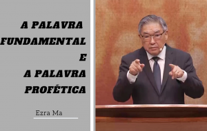 A Palavra Fundamental e a Palavra Profética