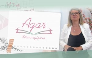 [Episódio 16] #AGAR – serva egípcia | Mulheres da Bíblia – Suas histórias e legados | Série #MDM