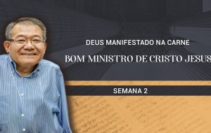 Tutorial | A Igreja: Coluna e Base da Verdade | DEUS MANIFESTADO NA CARNE | Semana 2