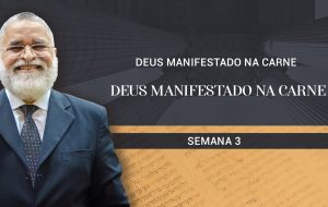 Tutorial | A Igreja: Coluna e Base da Verdade | DEUS MANIFESTADO NA CARNE | Semana 3