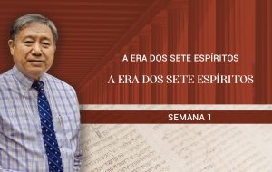 Tutorial | A Igreja: Coluna e Base da Verdade | A ERA DOS SETE ESPÍRITOS | Semana 1