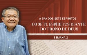 Tutorial | A Igreja: Coluna e Base da Verdade | A ERA DOS SETE ESPÍRITOS | Semana 2