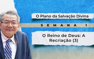 Tutorial | E SERÁ PREGADO ESTE EVANGELHO DO REINO | O plano da salvação Divina | Semana 1