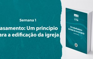 Tutorial | ENTÃO VIRÁ O FIM | Os trabalhadores do final da era da igreja | Semana 1