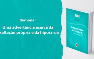 Tutorial | ENTÃO VIRÁ O FIM | A VINDA DO SENHOR ESTÁ ÀS PORTAS | Semana 1