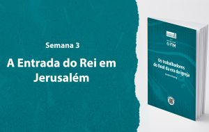 Tutorial | ENTÃO VIRÁ O FIM | Os trabalhadores do final da era da igreja | Semana 3