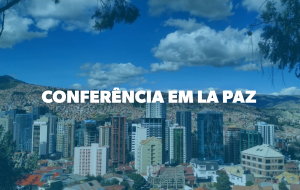 Convite para a Conferência em Lá Paz – Bolívia