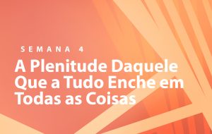 Tutorial | NOSSA MISSÃO: A EDIFICAÇÃO DO CORPO DE CRISTO | COMO POSSO SER FELIZ? | Semana 4