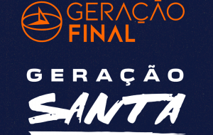 CONFERÊNCIAS GERAÇÃO SANTA E GERAÇÃO FINAL JAN/2024