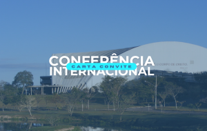 Carta Convite CONFERÊNCIA INTERNACIONAL